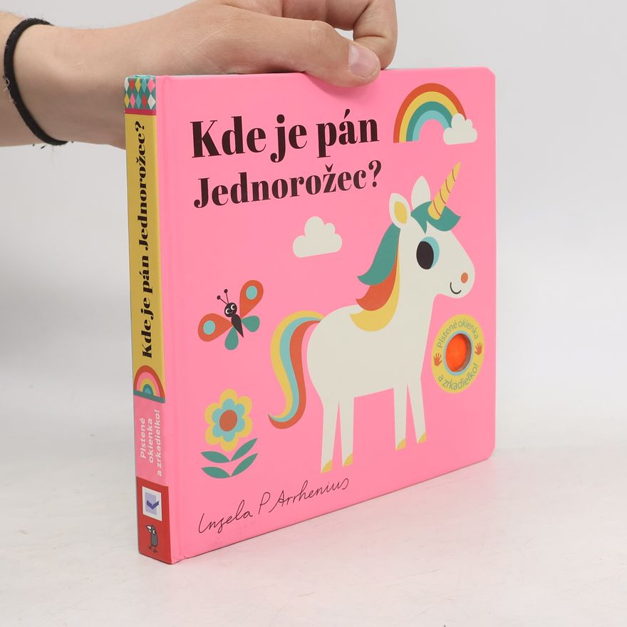 Ingela Peterson Arrhenius Kde je pán jednorožec?