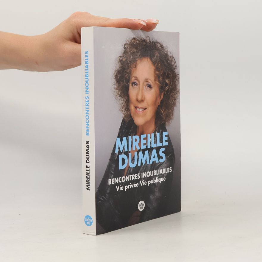 Mireille Dumas Rencontres inoubliables