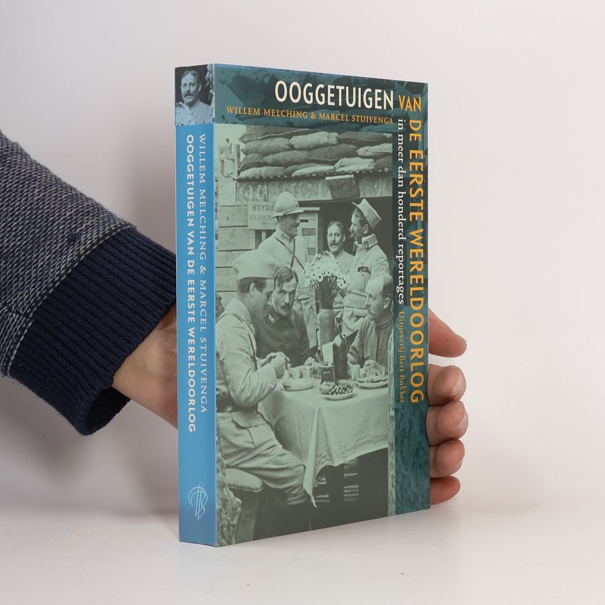 Marcel Stuivenga Ooggetuigen van de Eerste Wereldoorlog