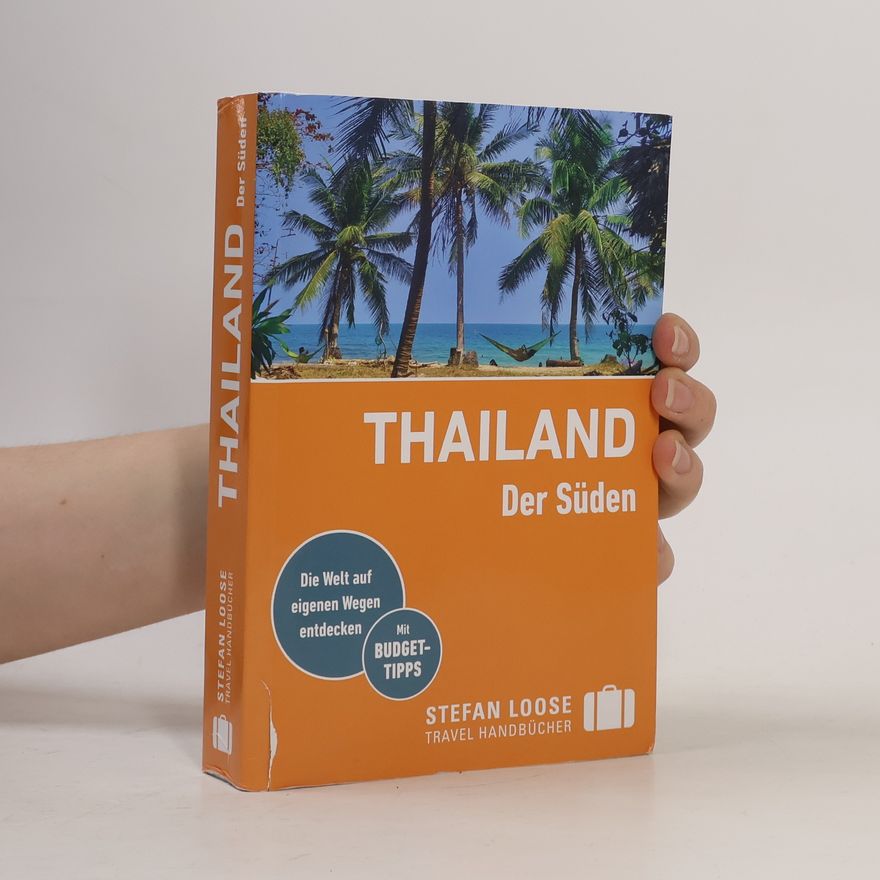 Andrea Kuhnhenne Stefan Loose Reiseführer Thailand, Der Süden. mit Reiseatlas