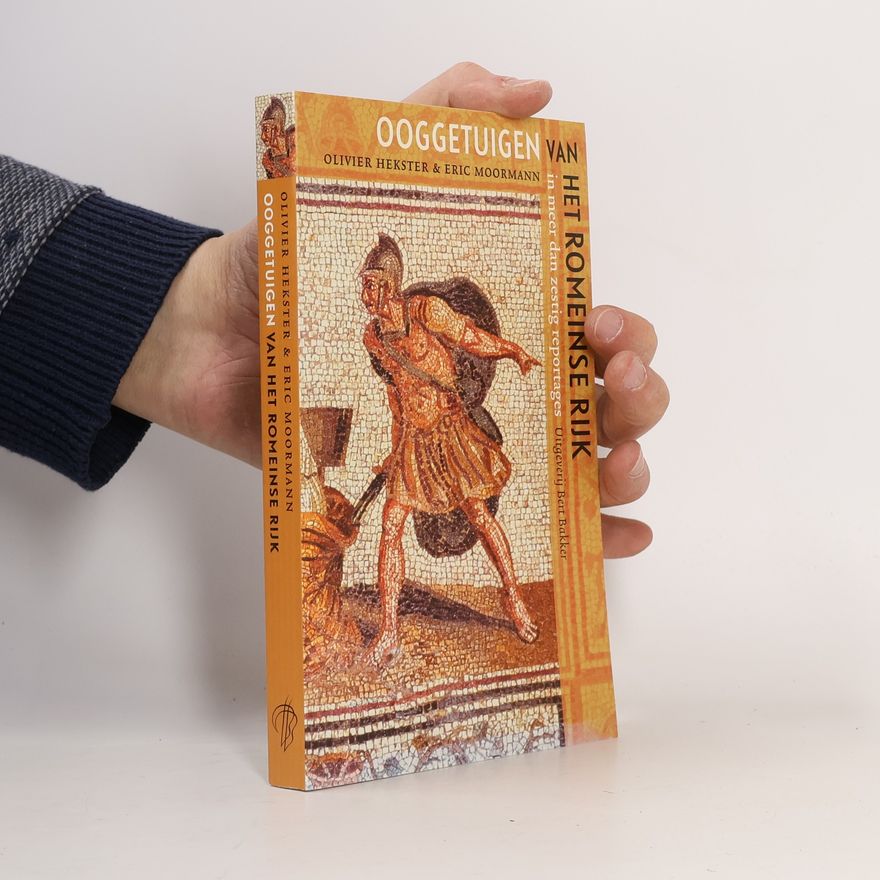 Eric M. Moormann Ooggetuigen van het Romeinse Rijk
