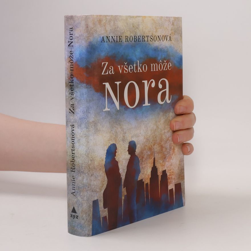 Annie Robertson Za všetko môže Nora