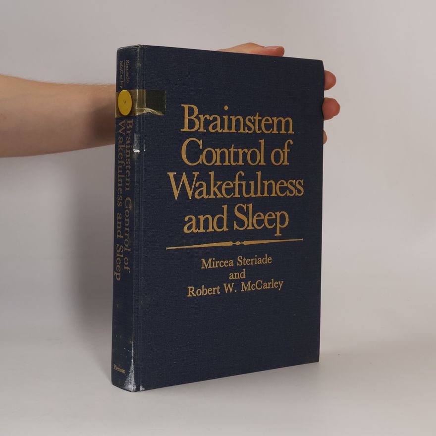 Robert W. McCarley Brainstem Control of Wakefulness and Sleep