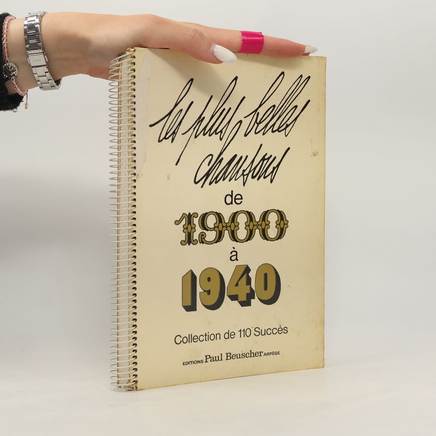 Autorenkollektiv Le plus belles chansons de 1900 á 1940