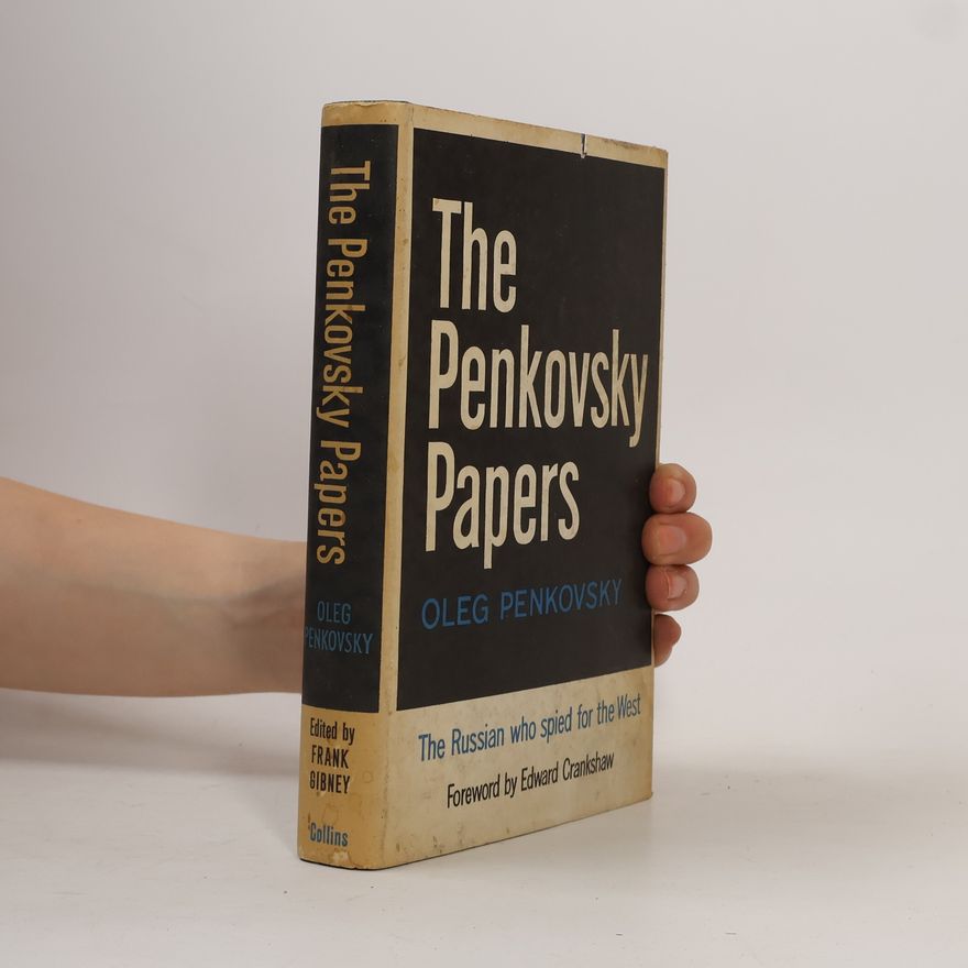 Oleg Penkowsky The Penkovsky Papers