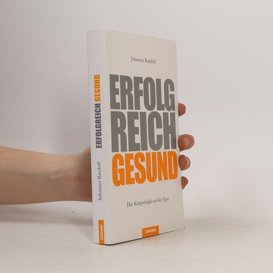 Johannes Randolf Erfolgreich gesund