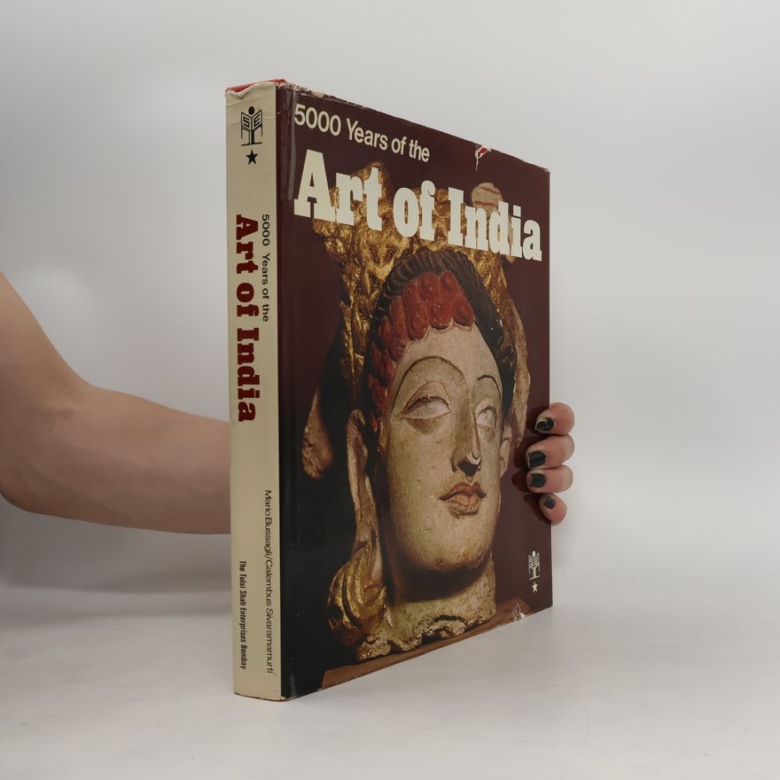 Kolektiv autorů 5000 Years of the Art of India
