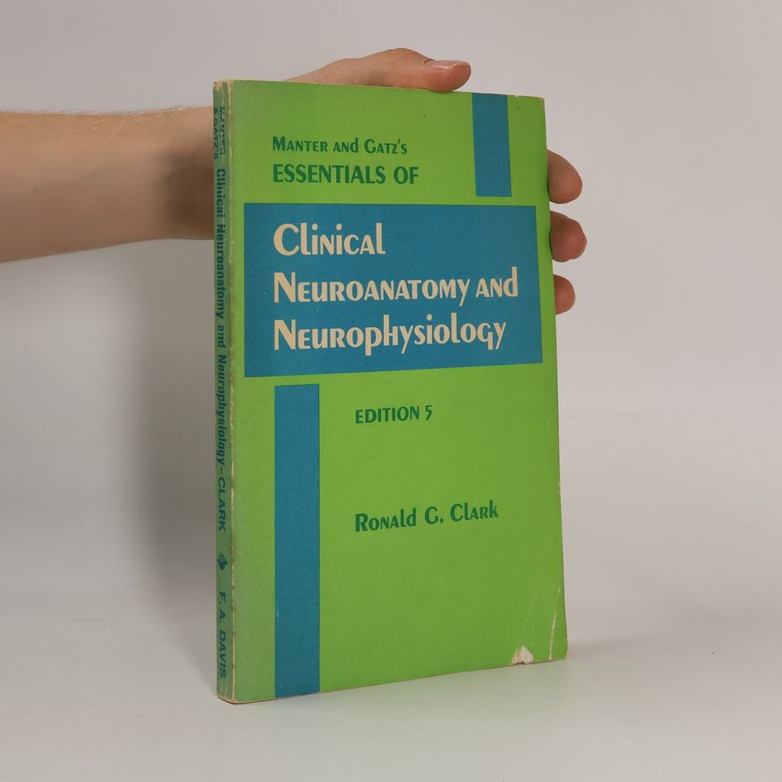 John Tinkham Manter Manter and Gatz's Essentials of Clinical Neuroanatomy and Neurophysiology