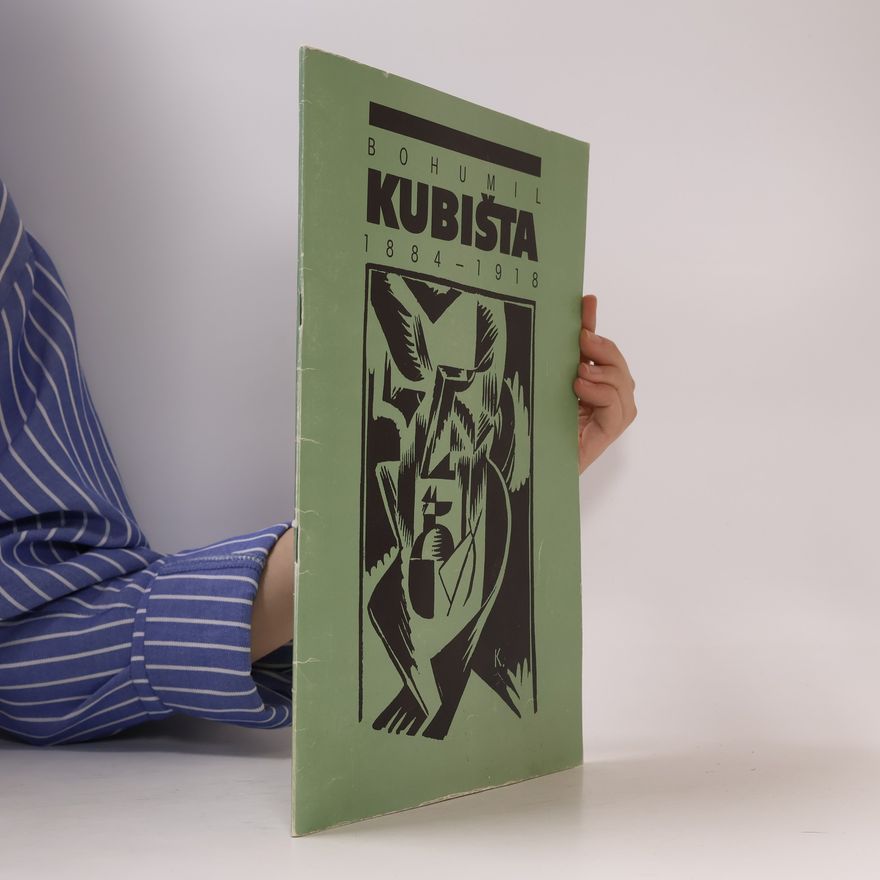 Kolektiv autorů Bohumil Kubišta, 1884-1918