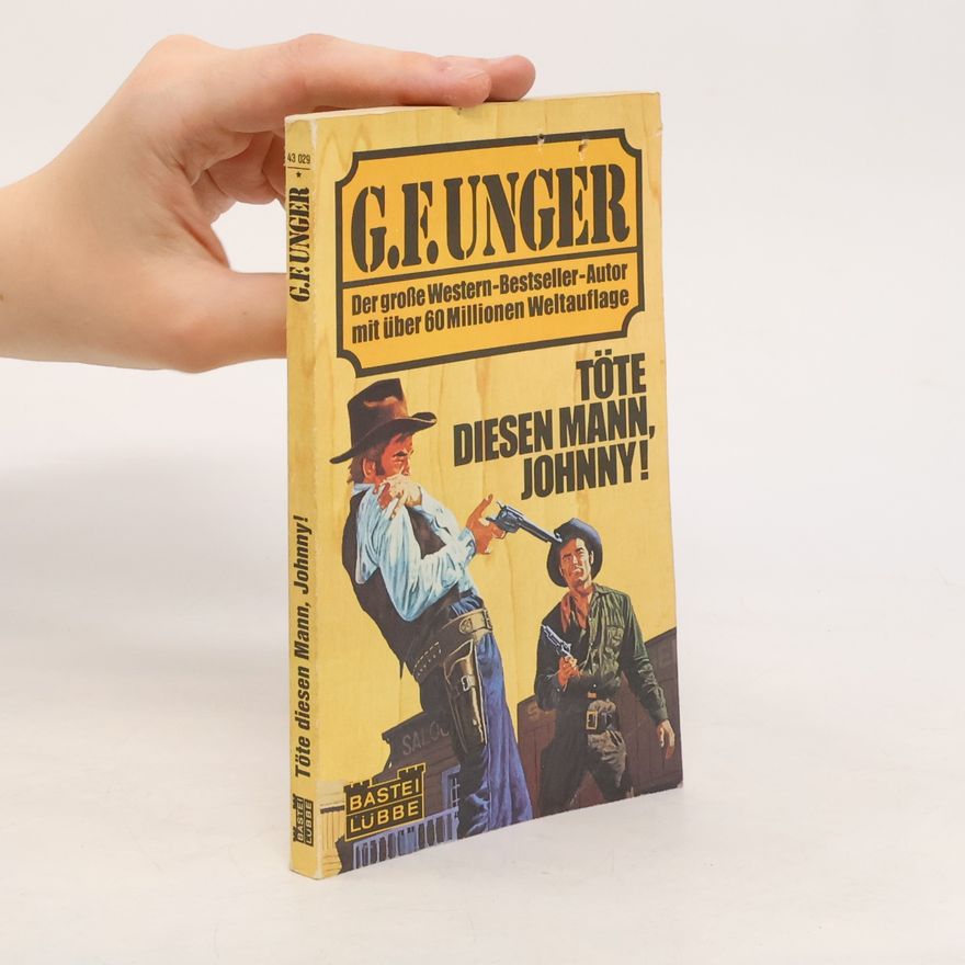 Gert Fritz Unger Töte diesen Mann, Johnny!
