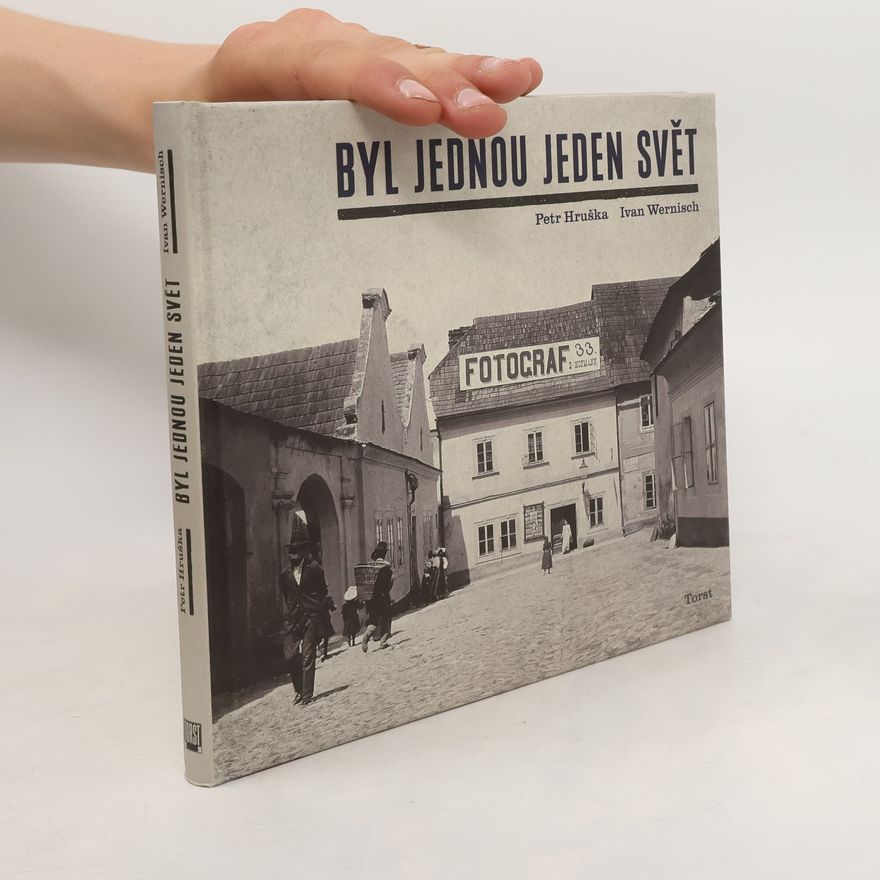 Petr Hruška Byl jednou jeden svět