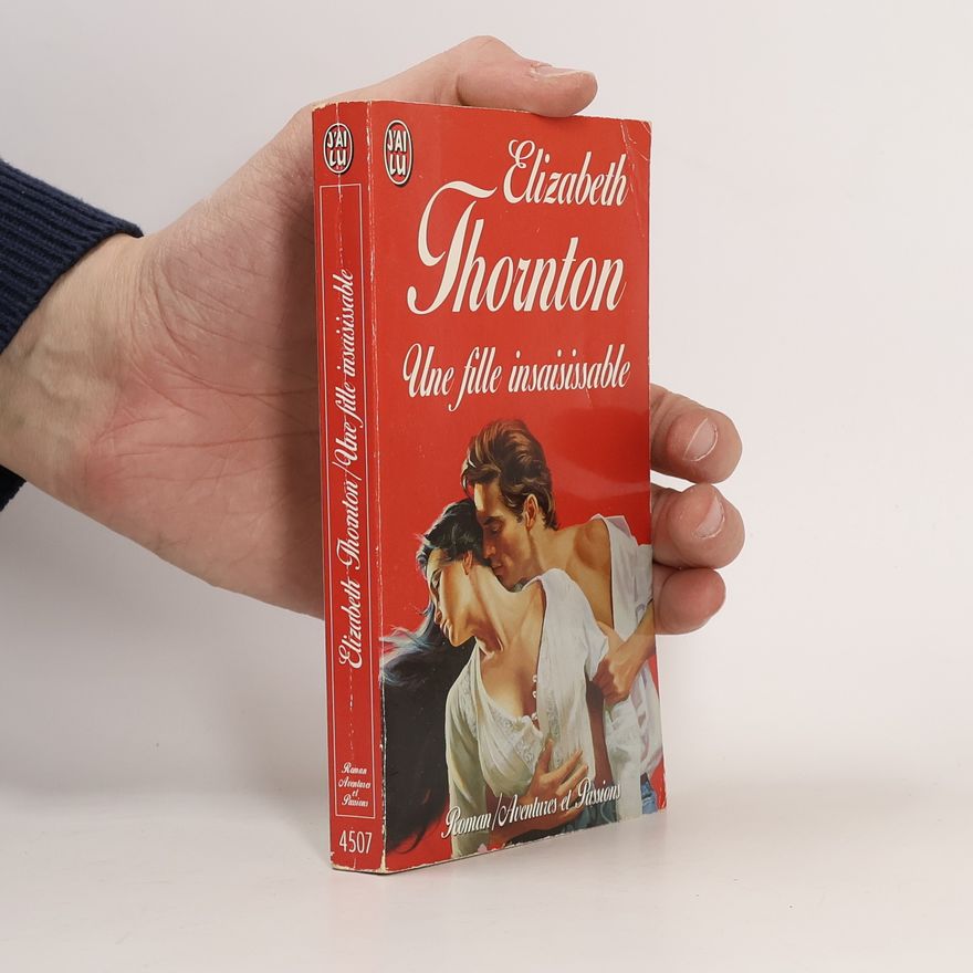 Elizabeth Thornton Une fille insaisissable