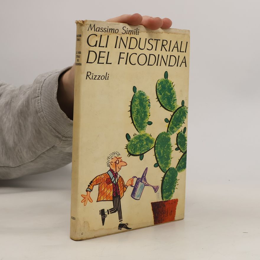 Massimo Simili Gli Industriali del Ficodindia