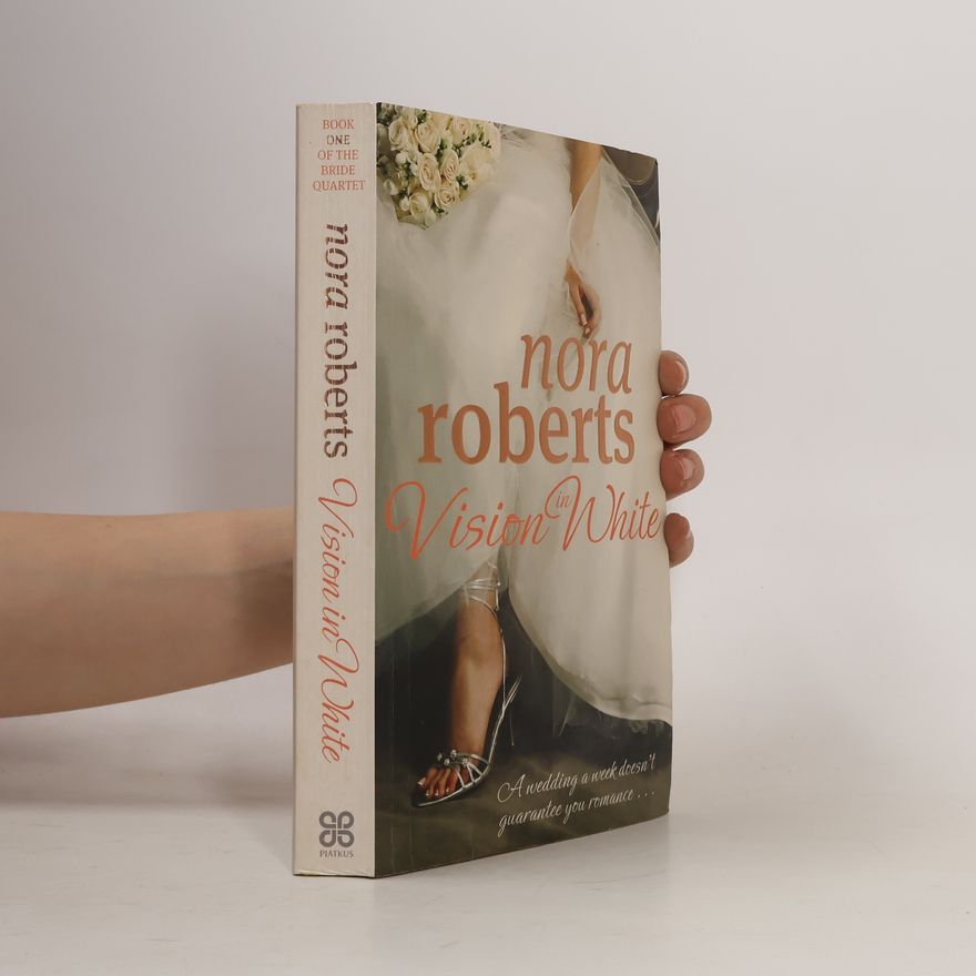 Nora Roberts The Bride Quartet - 1: Vision in White