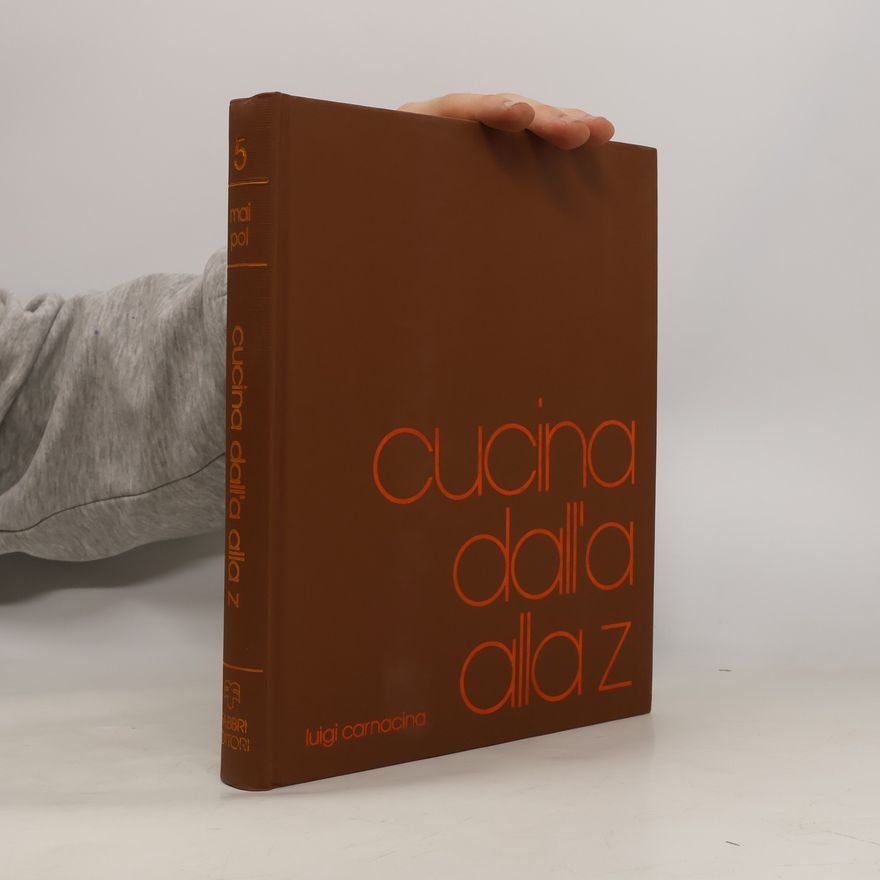 Luigi Carnacina Cucina dall´A alla Z