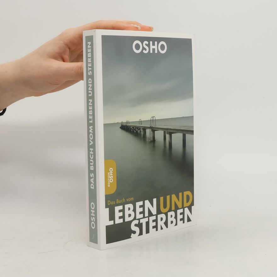 Osho Das Buch vom Leben und Sterben
