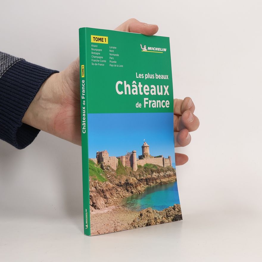 Autorenkollektiv Châteaux de France 1