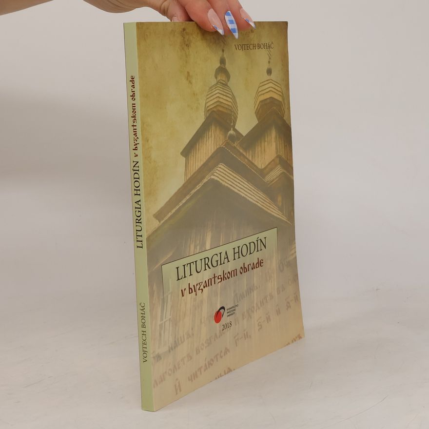 Vojtech Boháč Liturgia hodín v byzantskom obrade