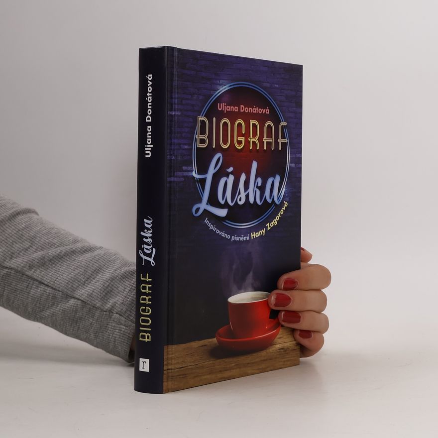 Uljana Donátová Biograf Láska: Inspirováno Písněmi Hany Zagorové
