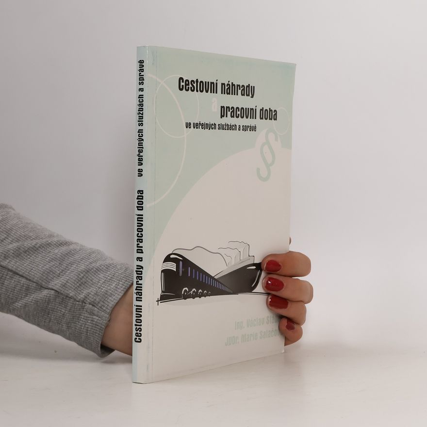 Marie Salačová Cestovní náhrady. Pracovní doba ve veřejných službách a správě