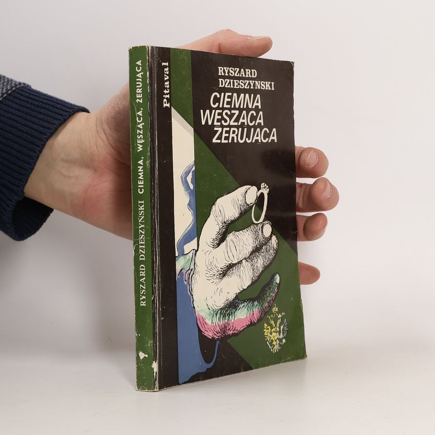 Ryszard Dzieszyński Ciemna, węsząca, żerująca