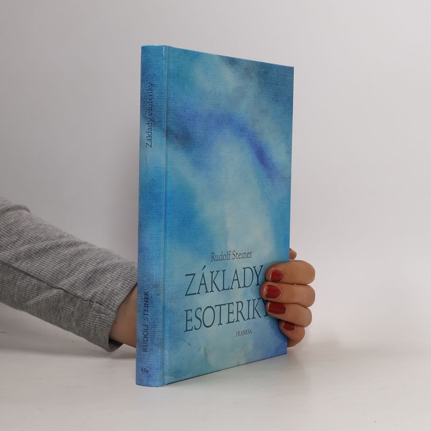 Rudolf Steiner Základy Esoteriky