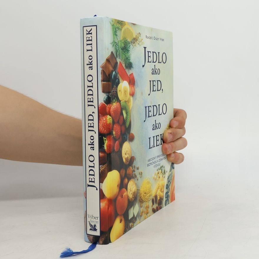 Collectif d'auteurs Jedlo ako jed, jedlo ako liek