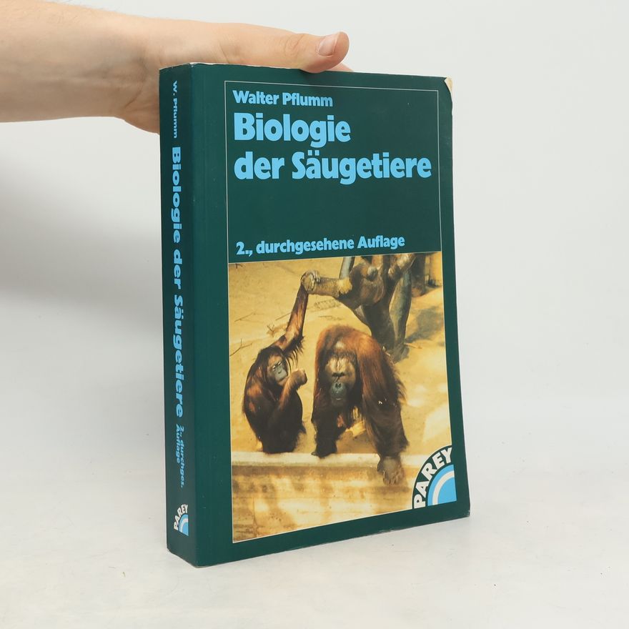 Margarete Pflumm-Eisbrenner Biologie der Säugetiere