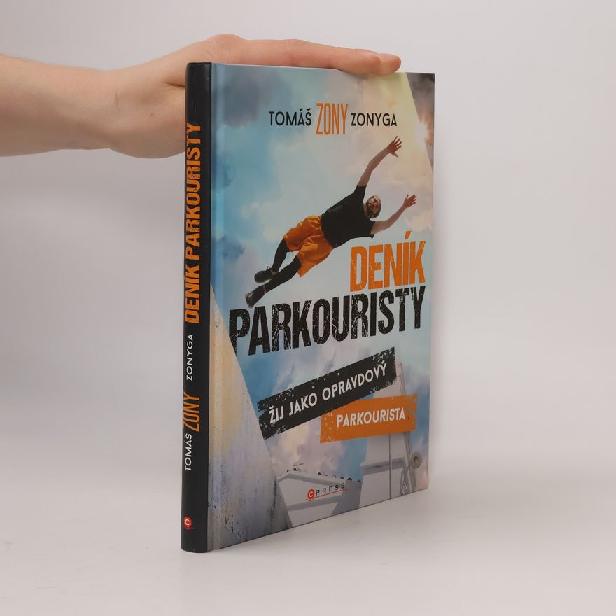 Tomáš Zonyga Deník parkouristy