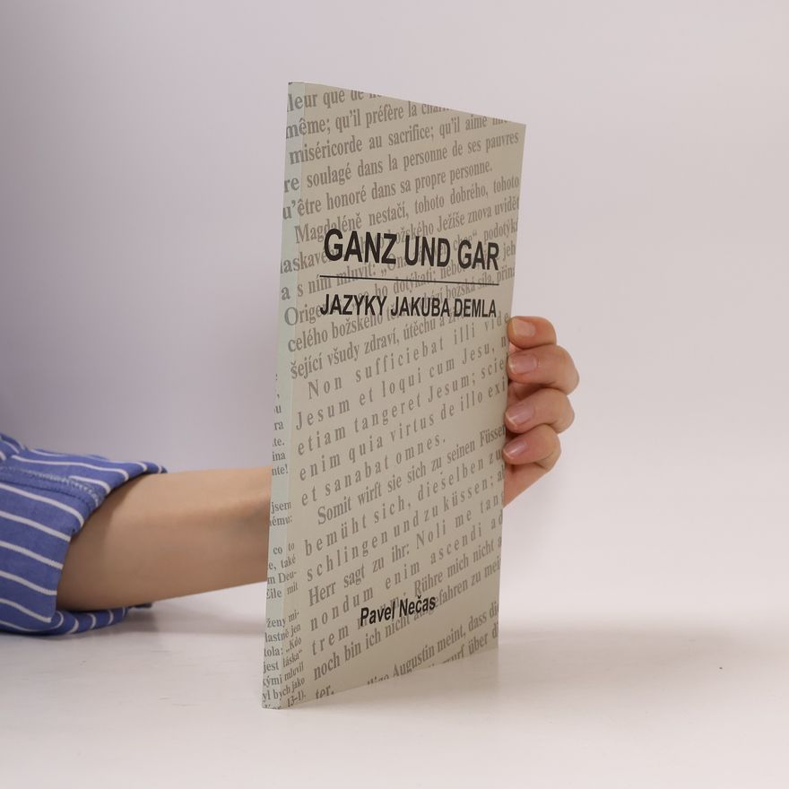 Pavel Nečas Ganz und gar : jazyky Jakuba Demla