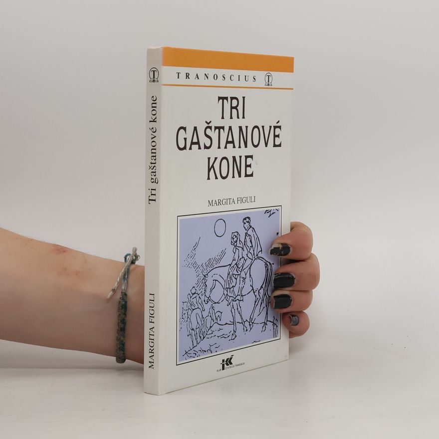 Margita Figuli Tri gaštanové kone