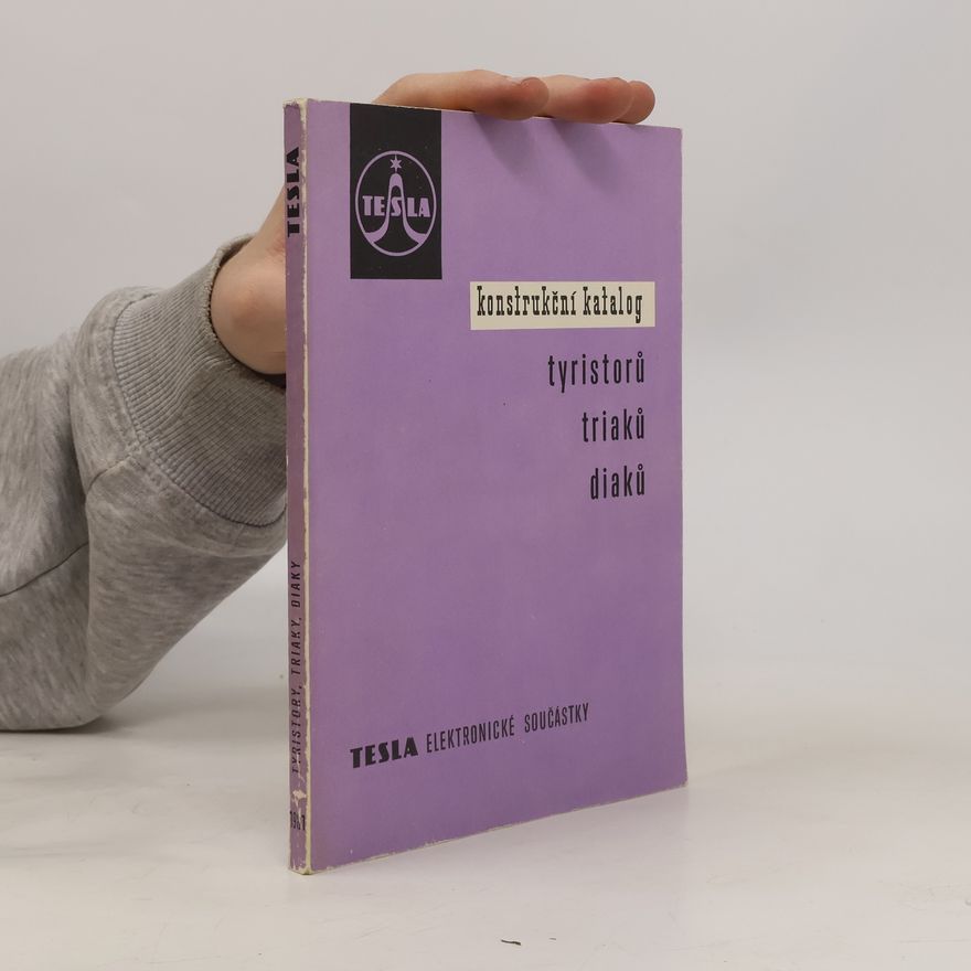 Kolektiv autorů Konstrukční katalog tyristorů, triaků, diaků
