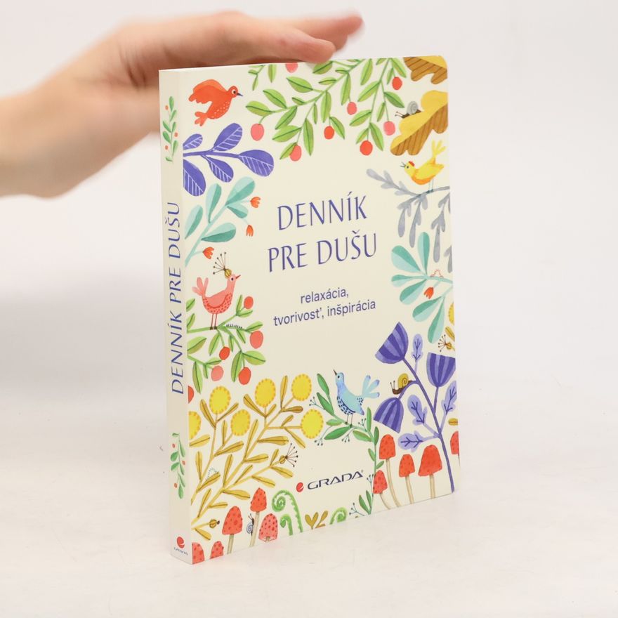 Kirsten Sevig Denník pre dušu : relaxácia, tvorivosť, inšpirácia