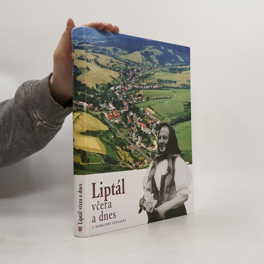 Věra Halová Liptál včera a dnes : z domácího fotoalba