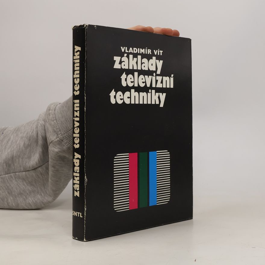 Vladimír Vít Základy televizní techniky