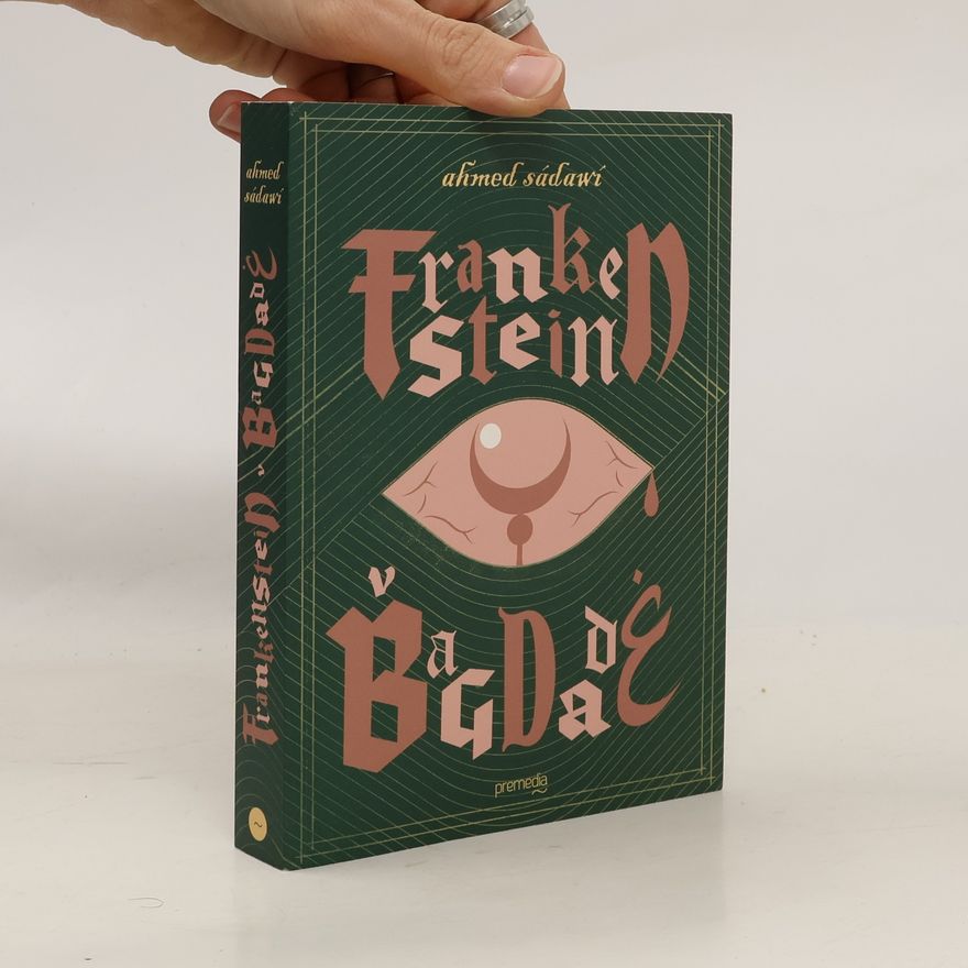 Ahmed Sádawí Frankenstein v Bagdade