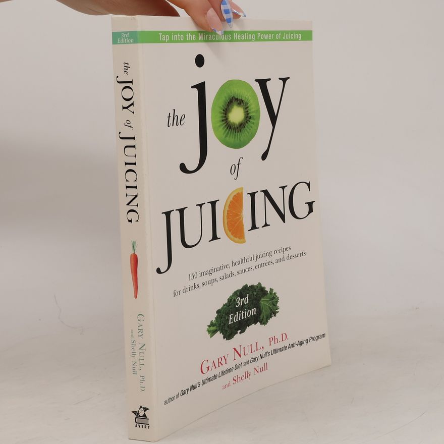 Shelly Null The Joy of Juicing
