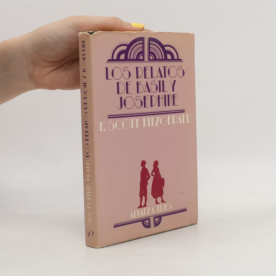 Francis Scott Fitzgerald Los relatos de Basil y Josephine