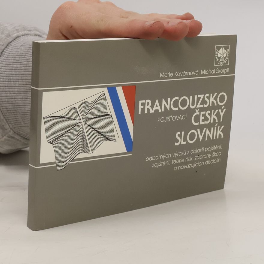 Michal Škorpil Marie Kovárnová Francouzsko-český pojišťovací slovník