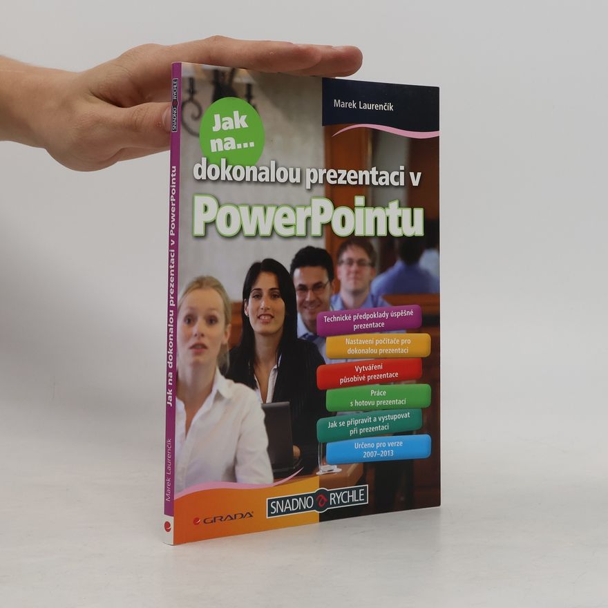 Marek Laurenčík Jak na dokonalou prezentaci v PowerPointu