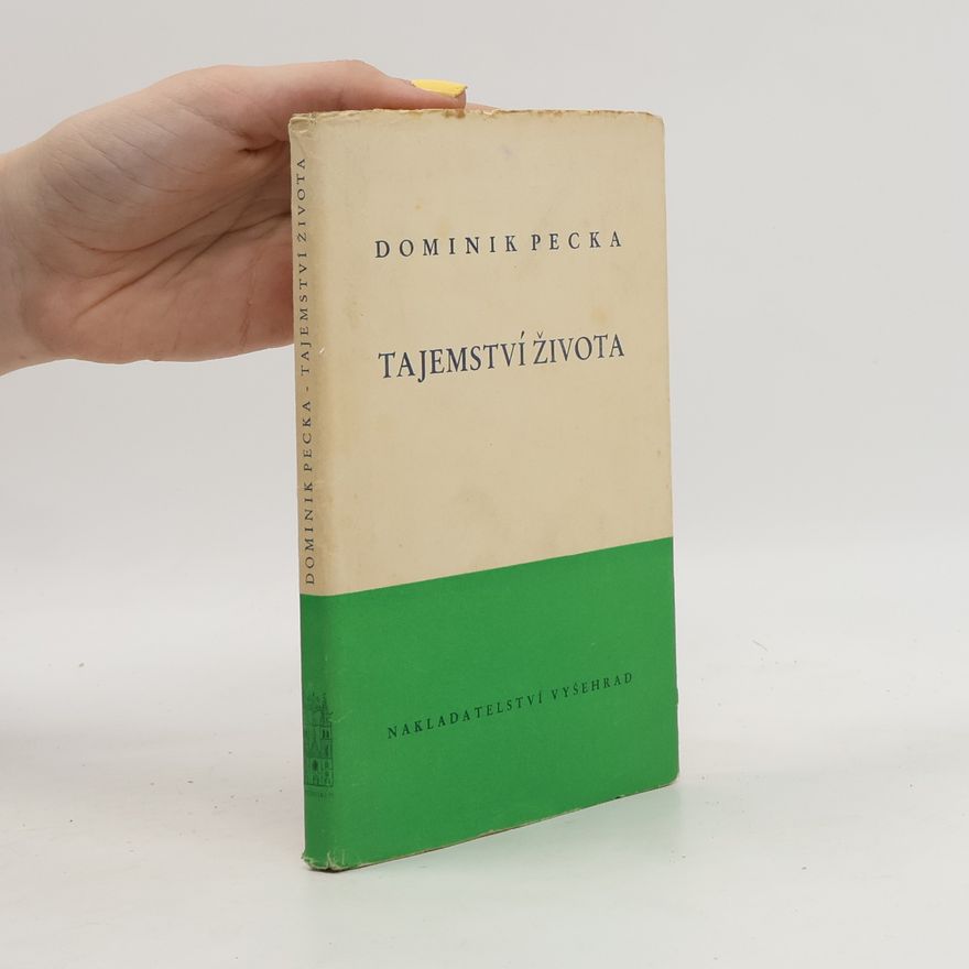 Dominik Pecka Tajemství života