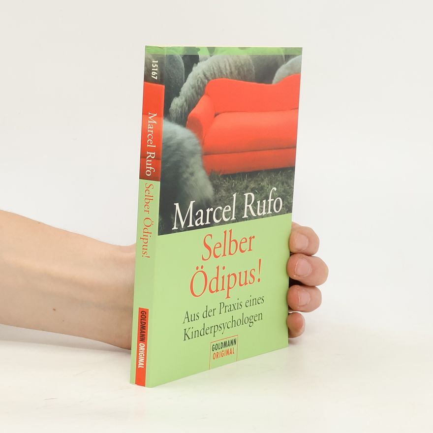 Marcel Rufo Selber Ödipus!