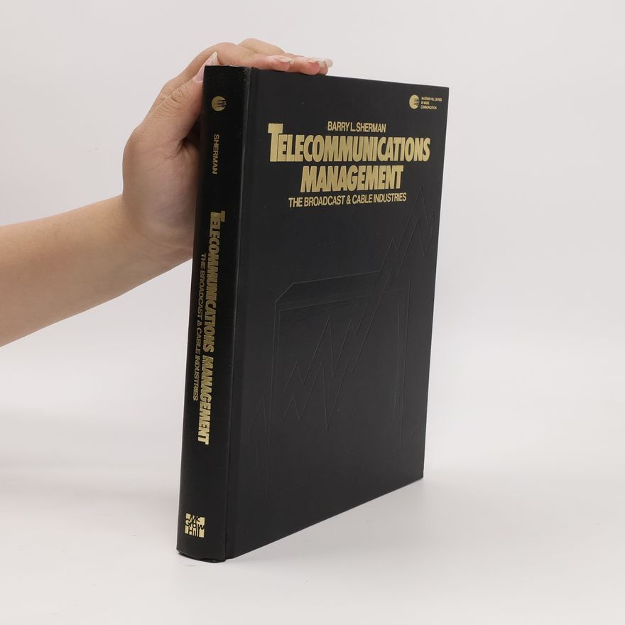 Barry L. Sherman Telecommunications Management