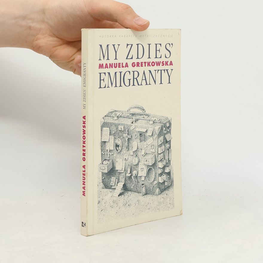 Manuela Gretkowska My Zdies Emigranty