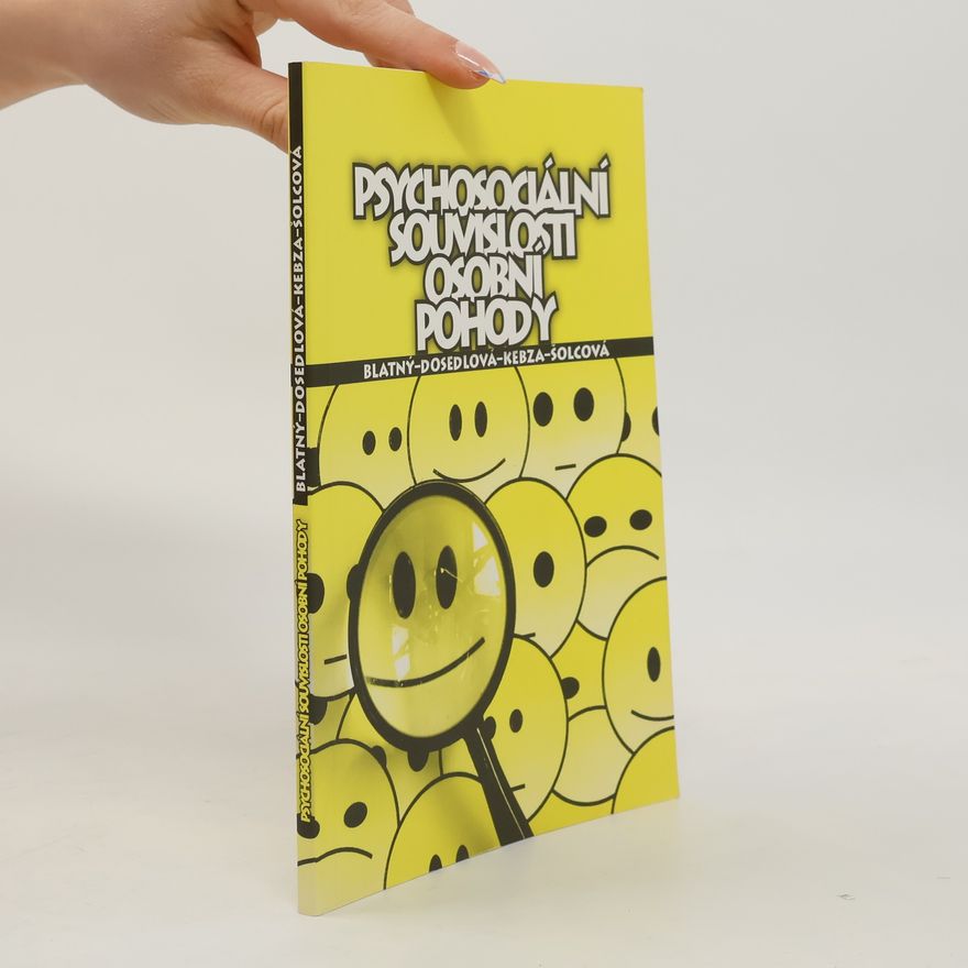 Marek Blatný Psychosociální souvislosti osobní pohody