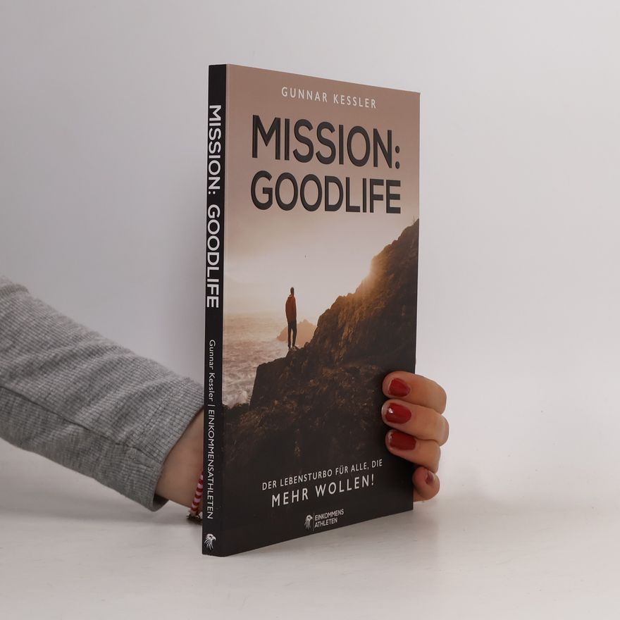 Gunnar Kessler Mission Goodlife