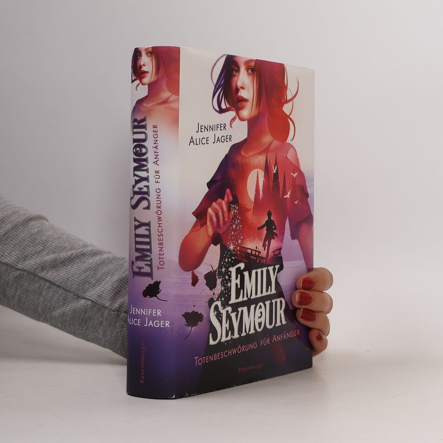 Jennifer Alice Jager Emily Seymour, Band 1: Totenbeschwörung für Anfänger (Bezaubernde Romantasy voller Spannung und Humor)