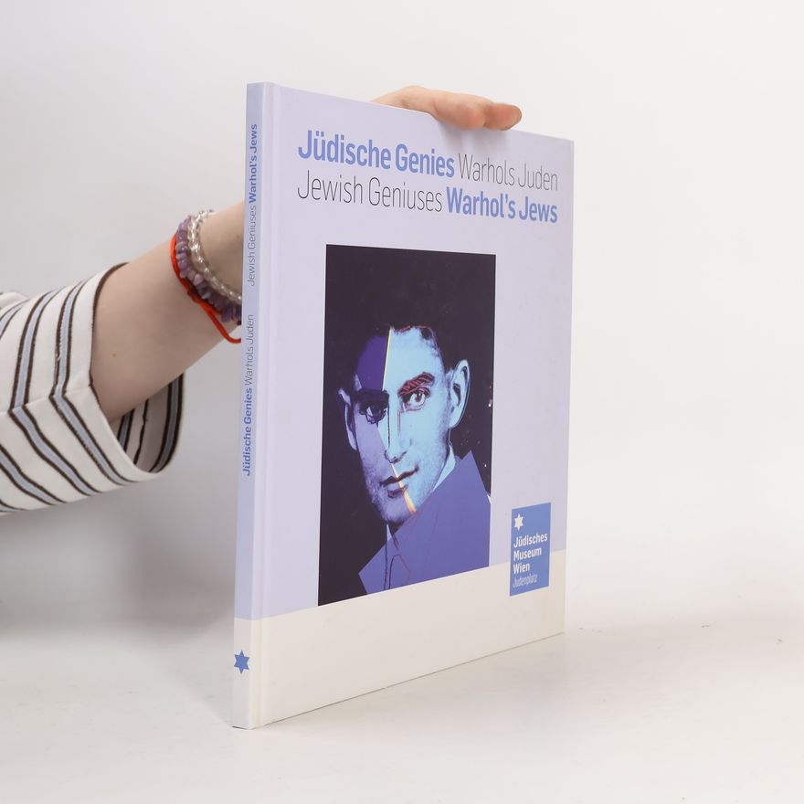 Danielle Spera Jüdische Genies - Warhols Juden