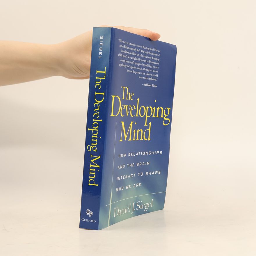 Daniel J. Siegel The Developing Mind