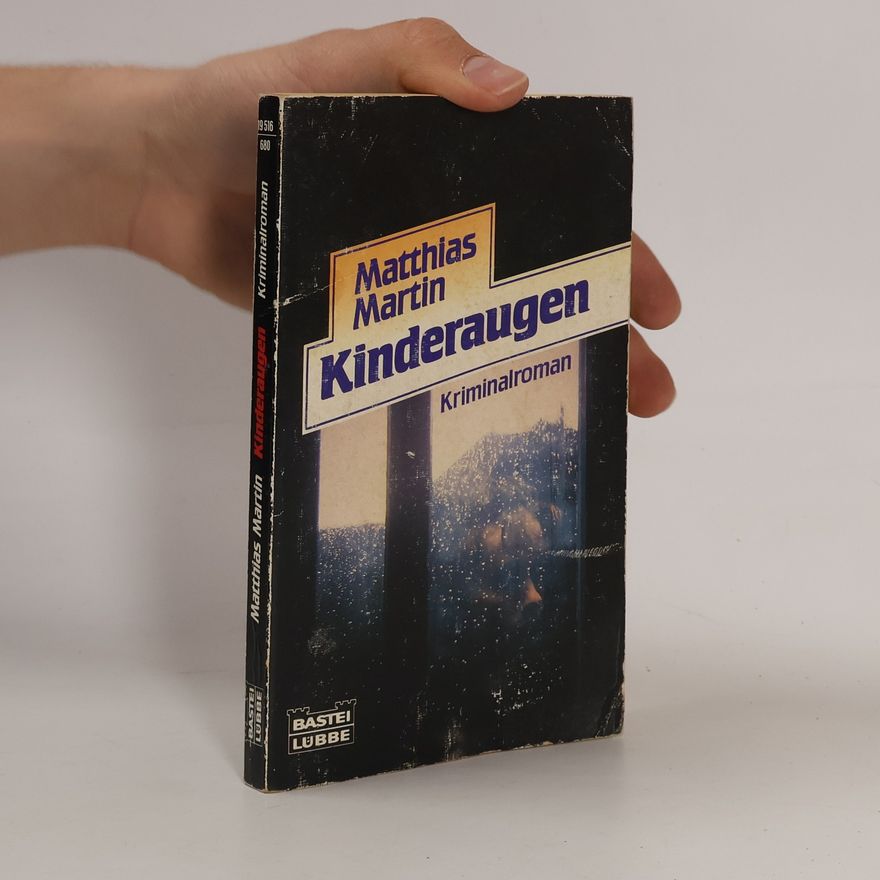 Matthias Martin Kinderaugen. Kriminalroman